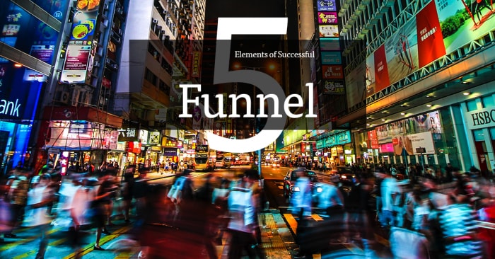 Read more about the article 5 Elements You Must Have to Create a Successful Funnel for Your Website