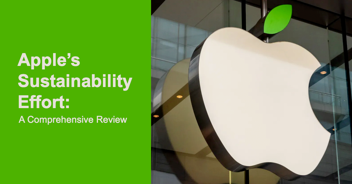 Read more about the article Apple’s Sustainability Effort: A Comprehensive Review
