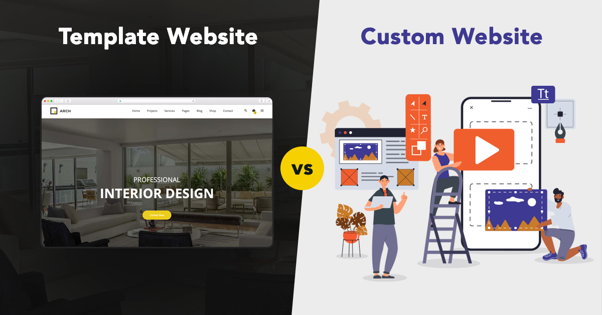 Read more about the article Choosing Between a Custom Website and a Template Website for Your Business