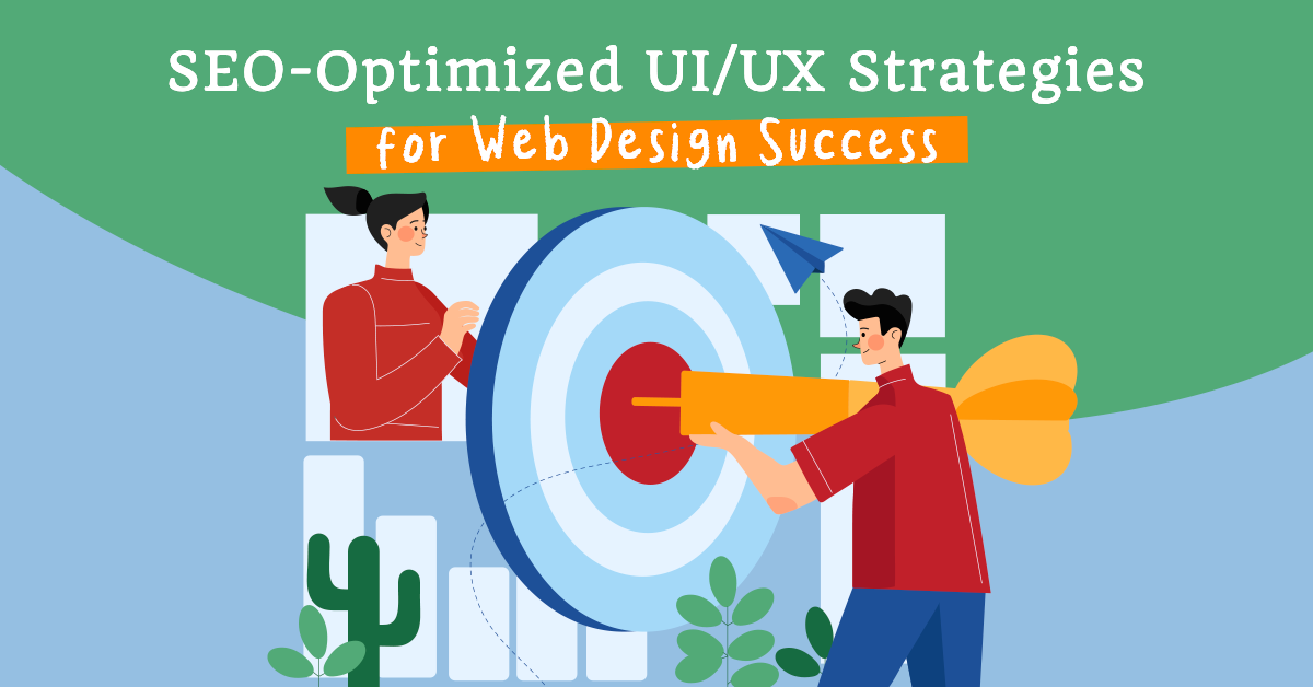Read more about the article SEO-Optimized UI/UX Strategies for Web Design Success