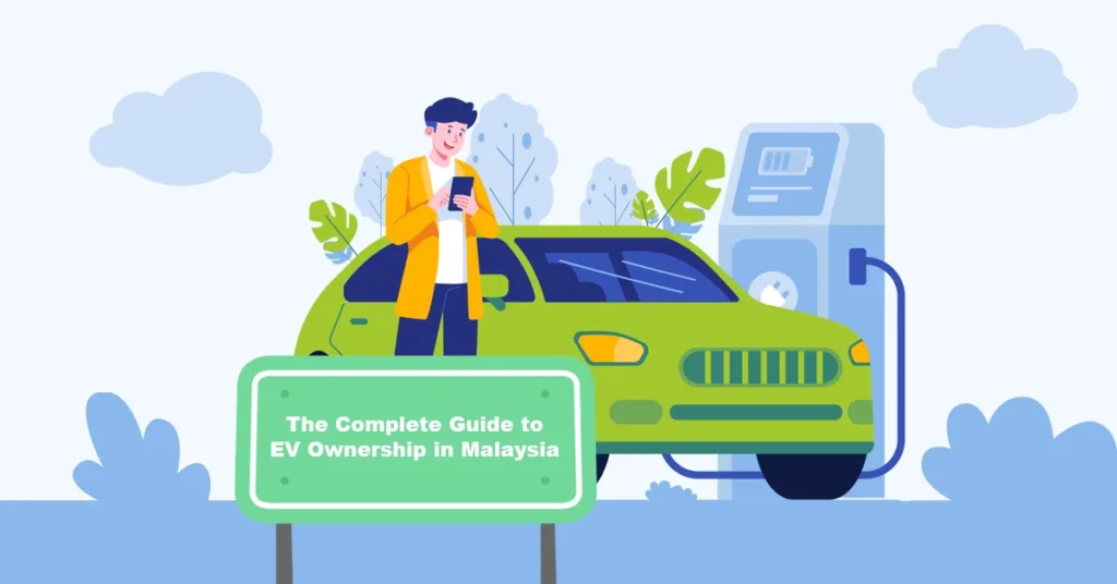 Financing Owning EV Malaysia Costs Savings Subsidies Guide