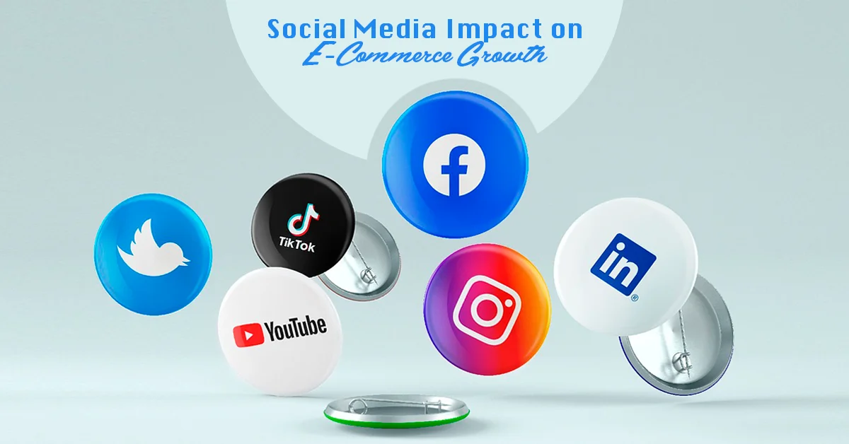 Social Media Platforms Impact E-Commerce Growth