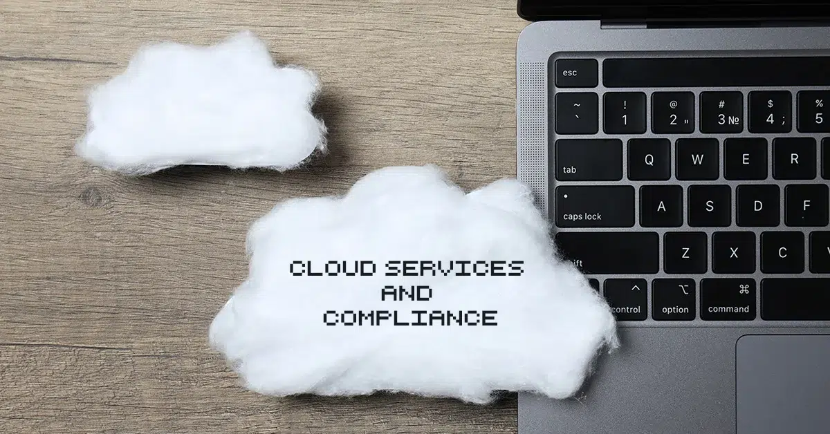 Cloud Services and Compliance