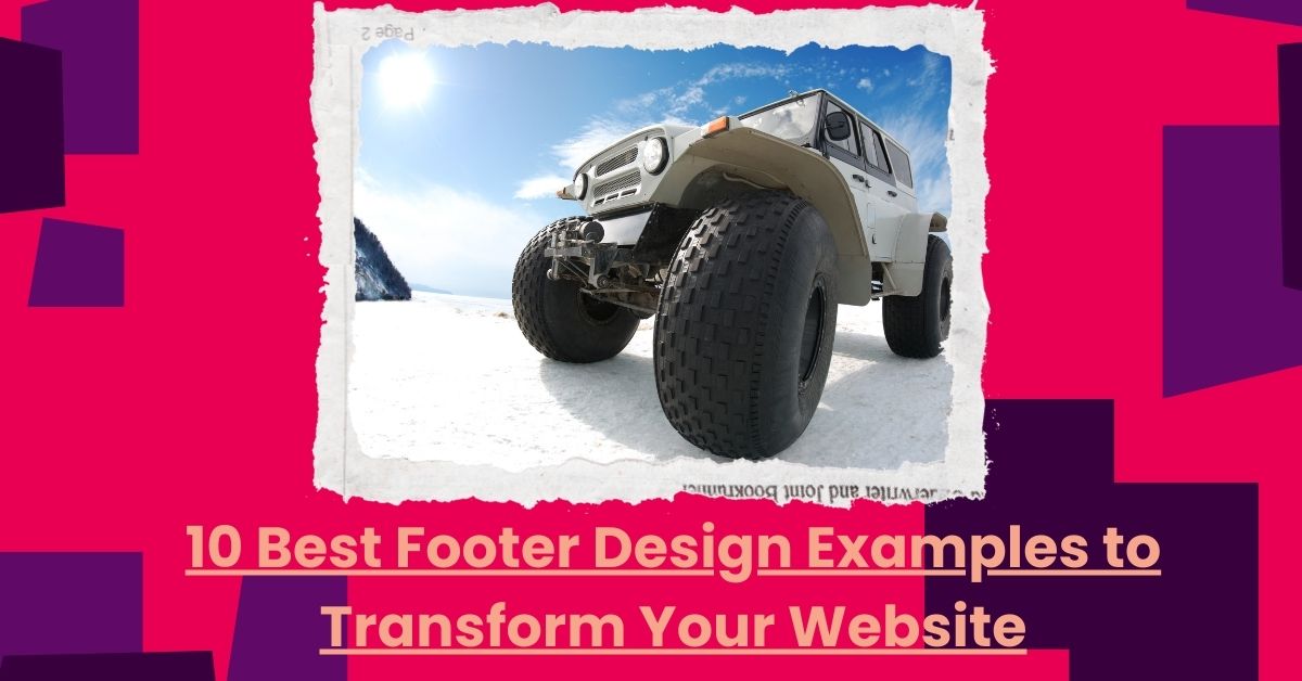 footer design examples to transform your website