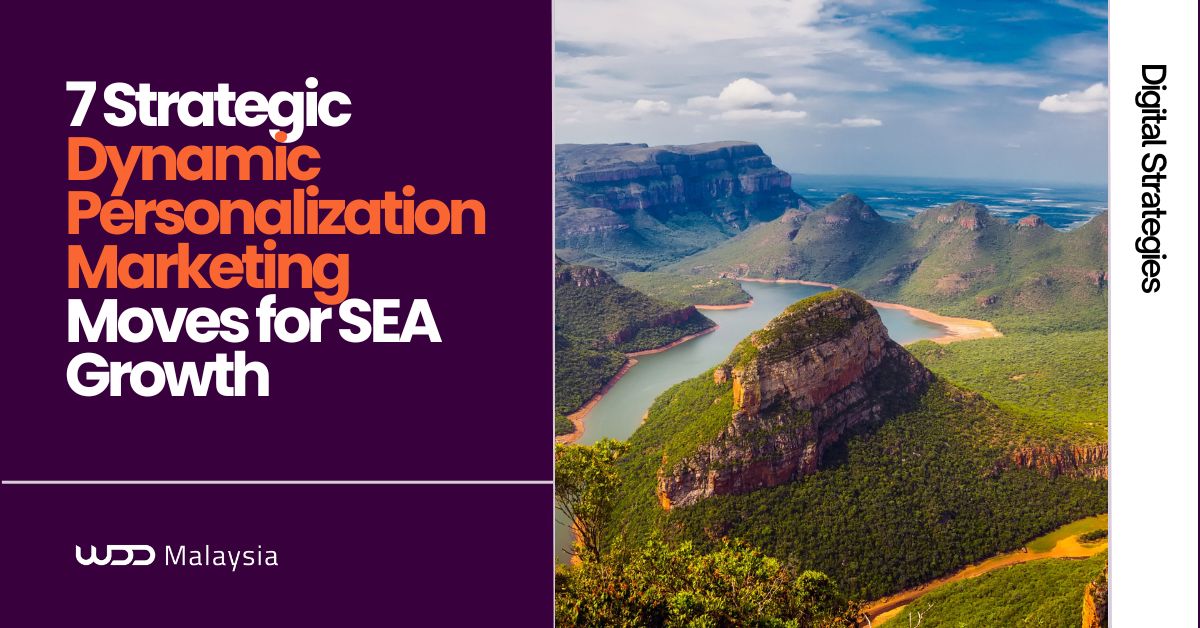 7 Strategic Dynamic Personalization Marketing Moves for SEA Growth