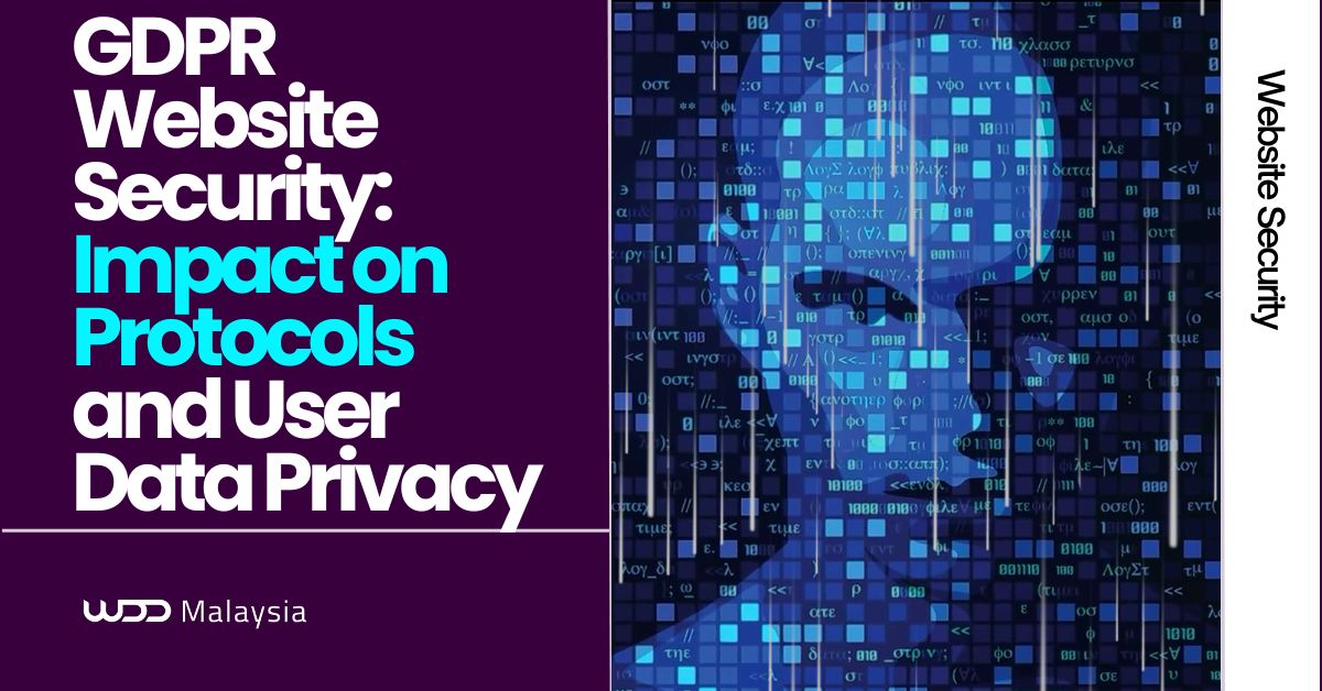 Read more about the article GDPR Website Security: Impact on Protocols and User Data Privacy