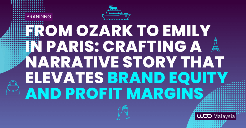 powerful brand objectives should include a narrative story that drive customers sentiment and increase product value